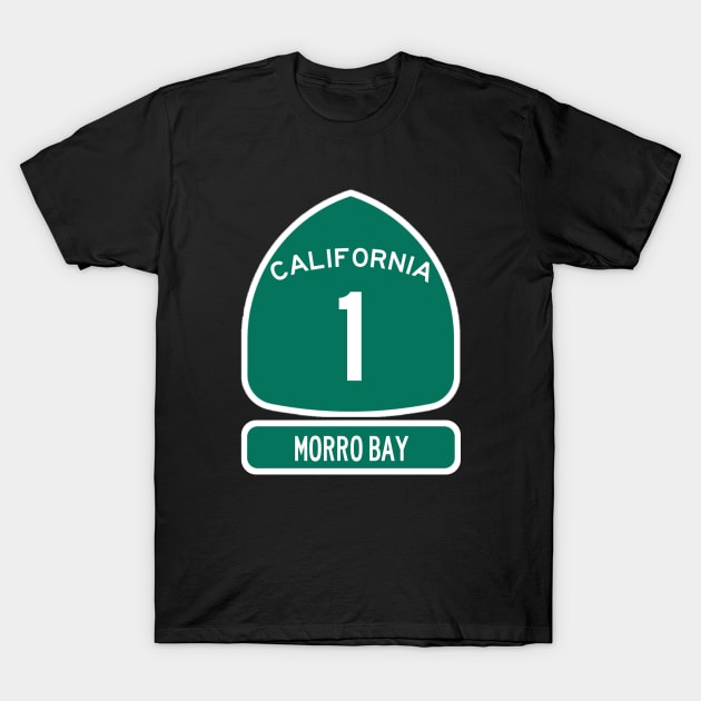 MORRO BAY PACIFIC COAST Highway 1 California Sign T-Shirt by REDWOOD9